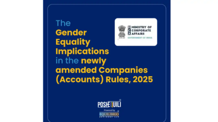 The Gender Equality Implications in the newly amended Companies (Accounts) Rules, 2025 - 6th June 2025