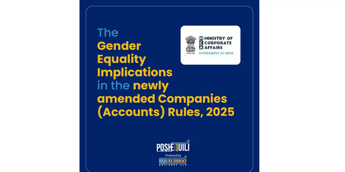 The Gender Equality Implications in the newly amended Companies (Accounts) Rules, 2025 – 6th June 2025