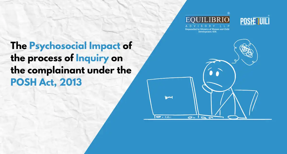 The Psychosocial Impact Of The Process Of Inquiry On The Complainant – – 7th July 2025