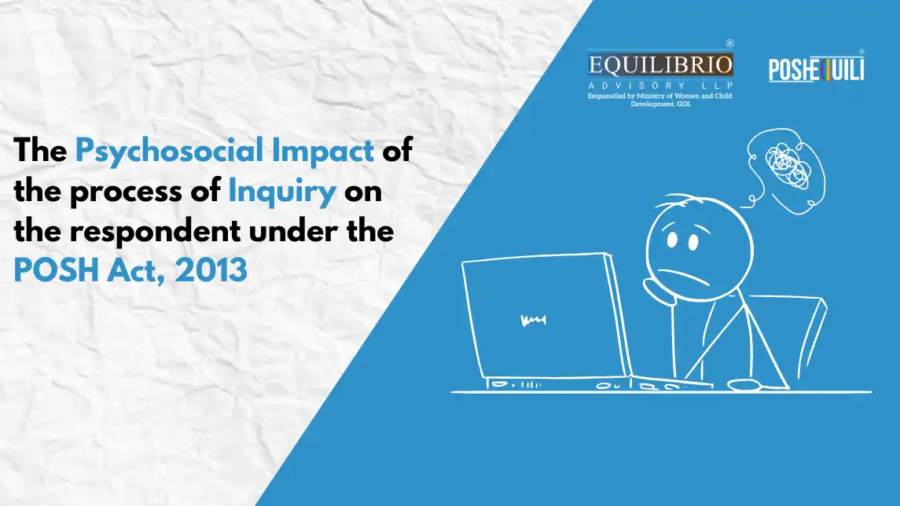 The Psychosocial Impact Of The Process Of Inquiry On The Respondent - 7th July 2025