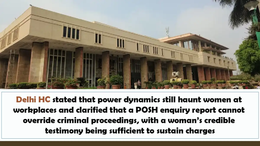 Delhi High Court ruling on sexual harassment workplace rights and POSH enquiry report credibility