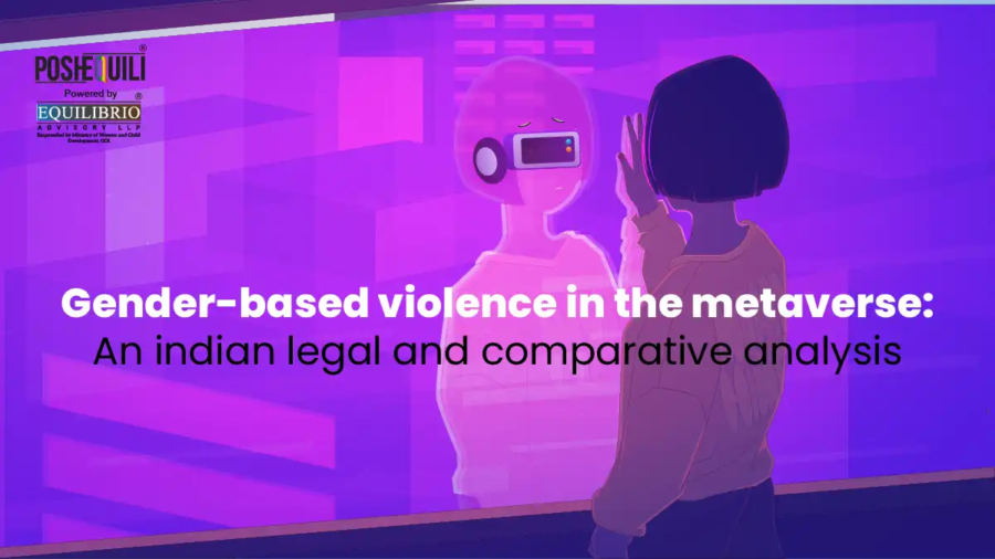 Gender-based Violence In The Metaverse An Indian Legal And Comparative Analysis - 12th Dec 2025