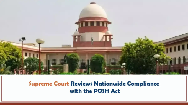 Supreme Court Reviews Nationwide Compliance with the POSH Act