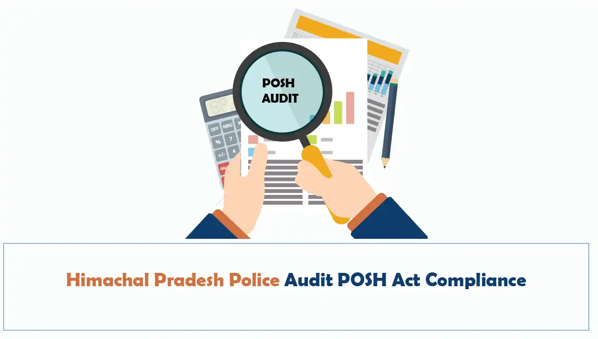 Himachal Pradesh Police Audit POSH Act Compliance