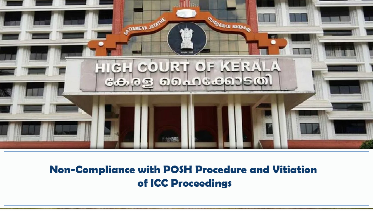 Non-Compliance with POSH Procedure and Vitiation of ICC Proceedings