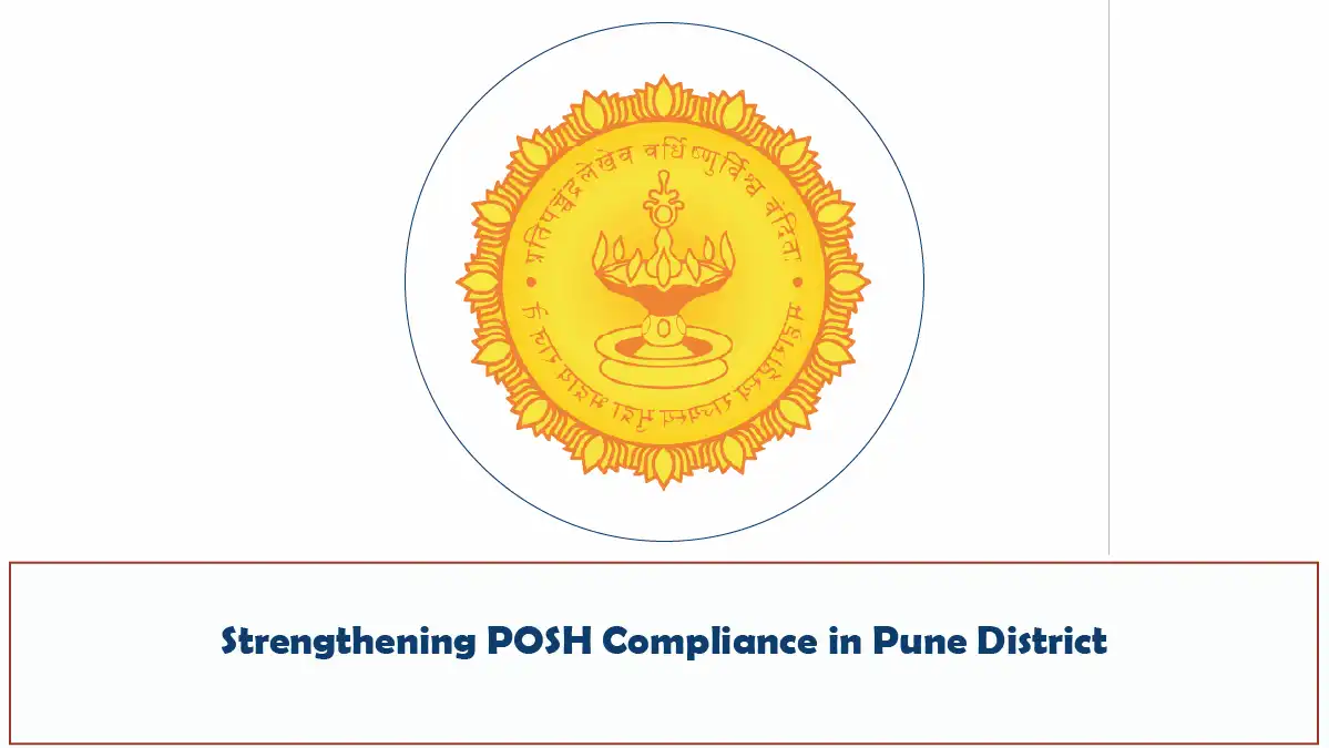 Strengthening POSH Compliance in Pune District – Maharashtra Government Notification