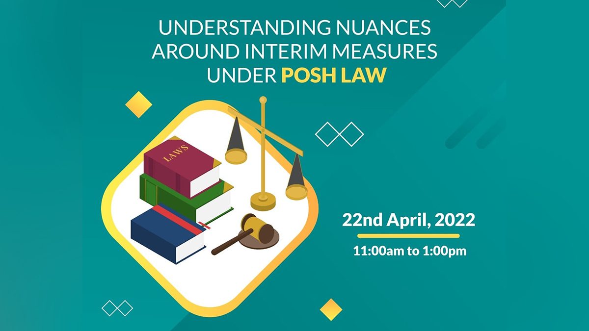2022-April-22-Understanding-nuances-around-Interim-Measures-under-POSH-Law