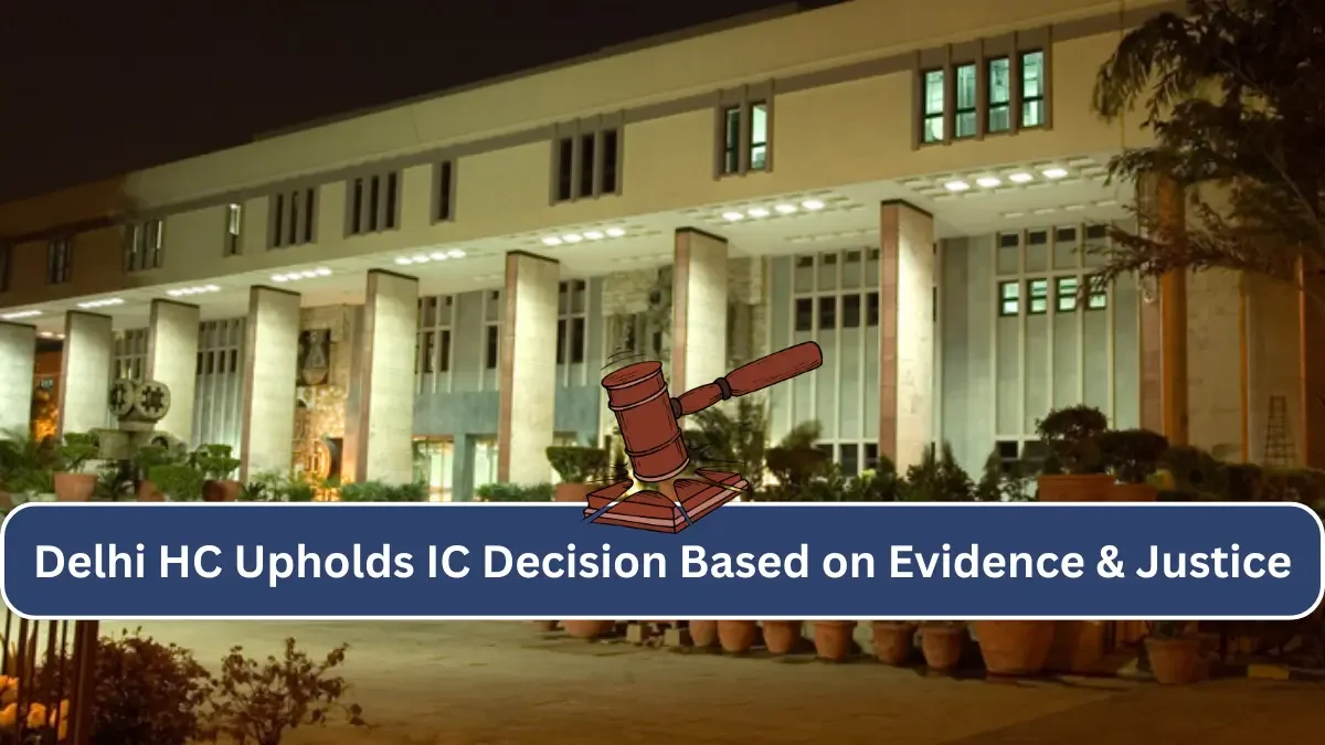 High court Upholds IC Decision