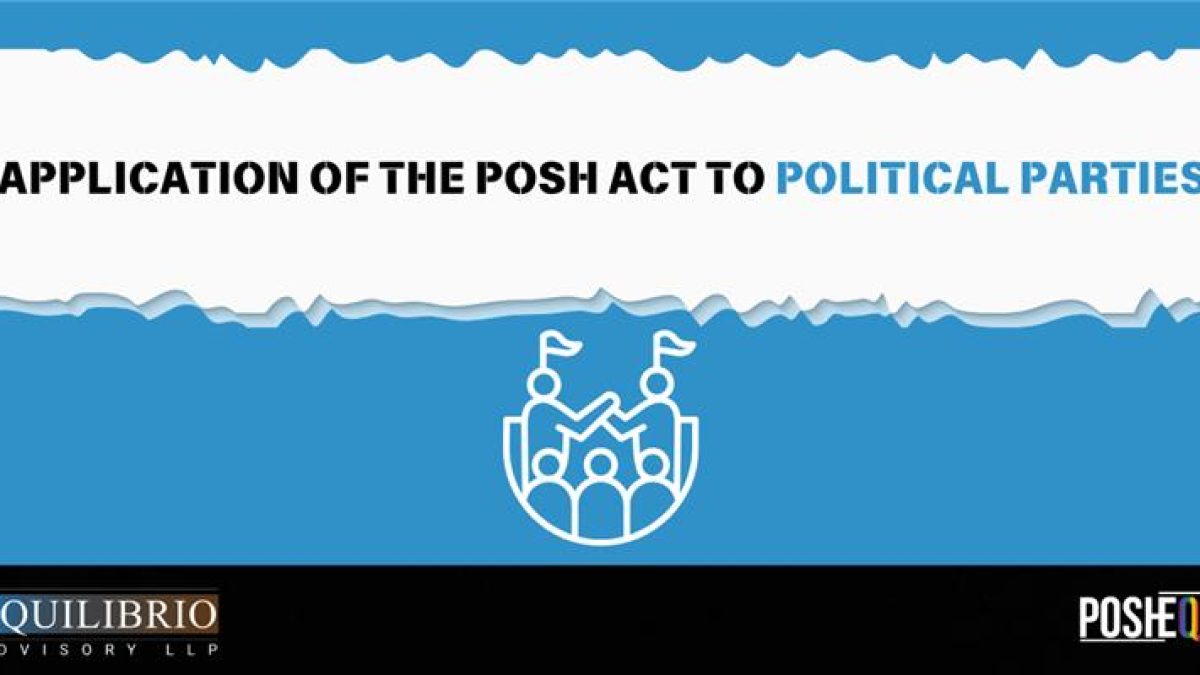 APPLICATION OF THE POSH ACT TO POLITICAL PARTIES