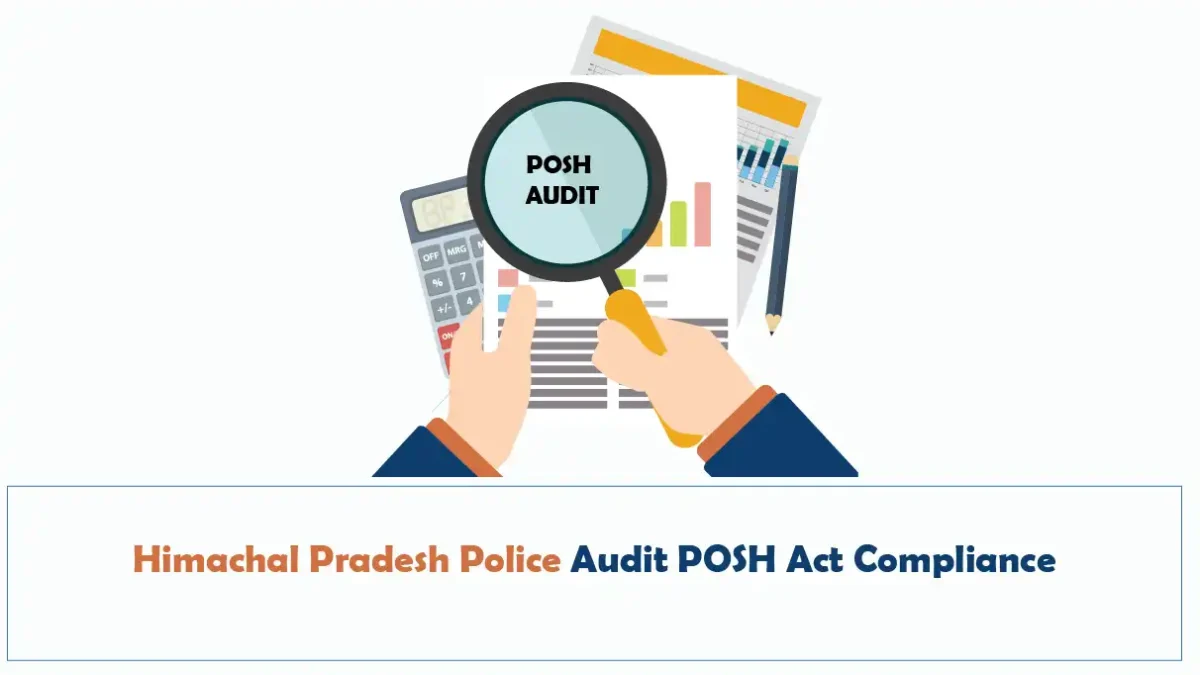 Himachal Pradesh Police Audit POSH Act Compliance