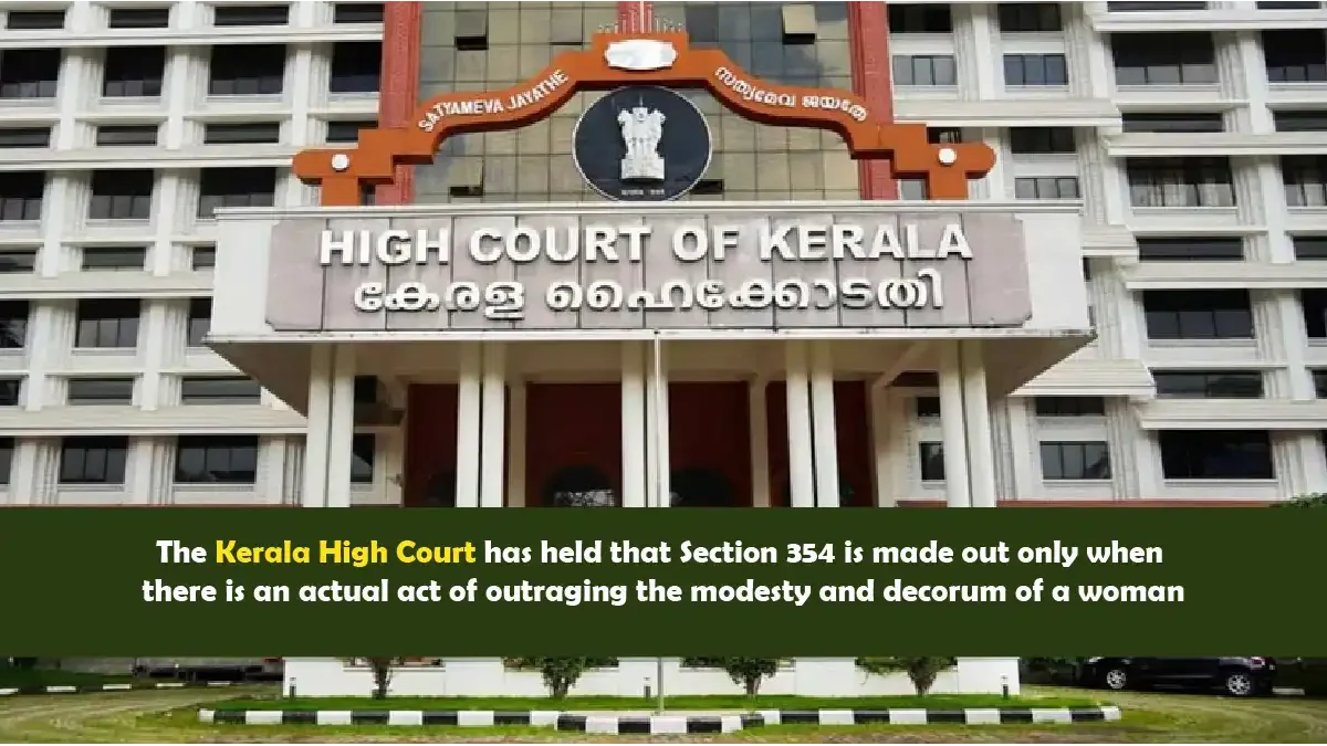 Kerala High Court ruling on Section 354 and modesty of women