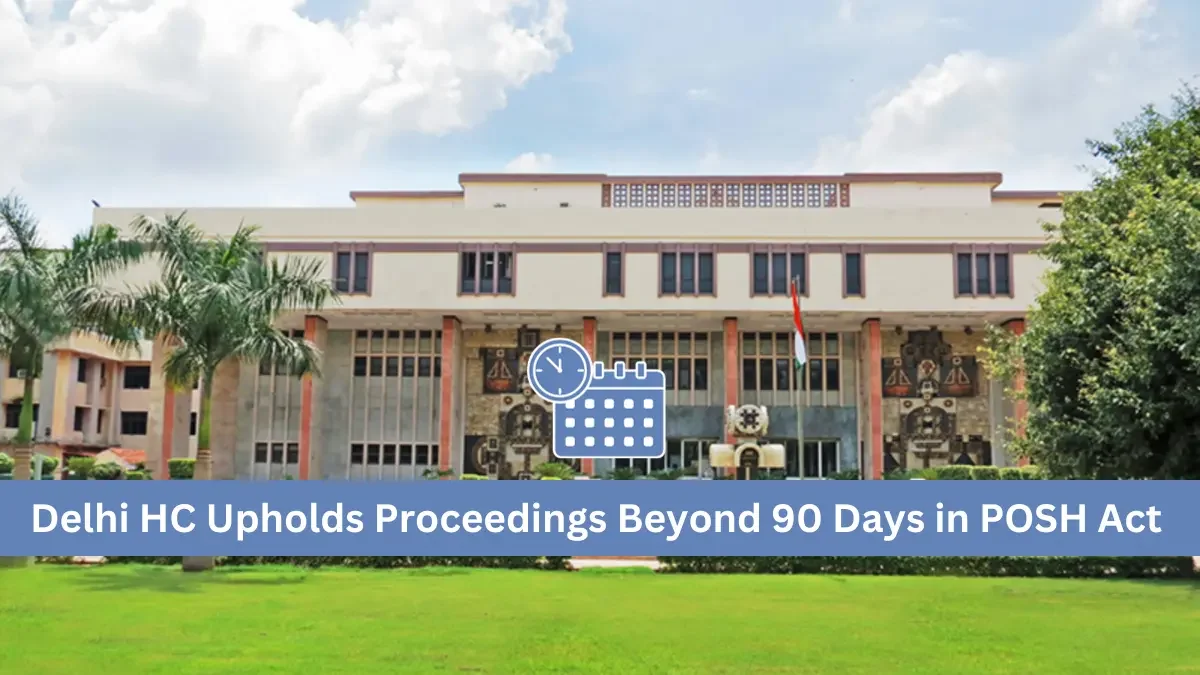 Proceedings Beyond 90 Days in POSH Act